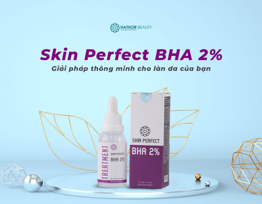 Serum chăm sóc da da dầu, da mụn, lỗ chân lông to SKIN PERFECT BHA 2% - Hathor Beauty Spa 1 serum cham soc da da du da mn l chan long to skin perfect bha 2 hathor beauty spa 1